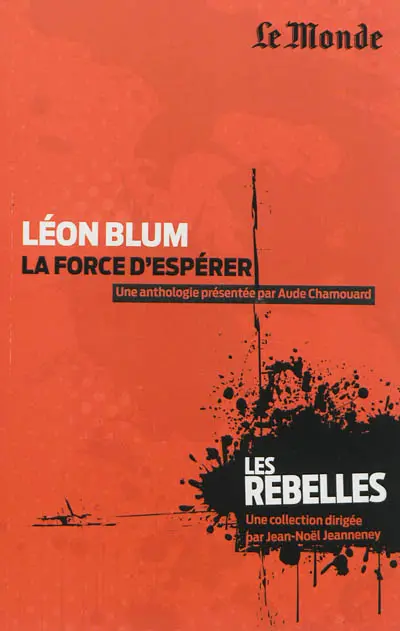 Léon Blum : la force d'espérer