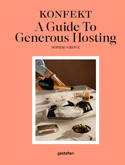 The Konfekt guide to generous hosting The Konfekt guide to generous hosting