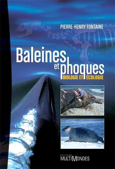 Baleines et phoques : biologie et écologie