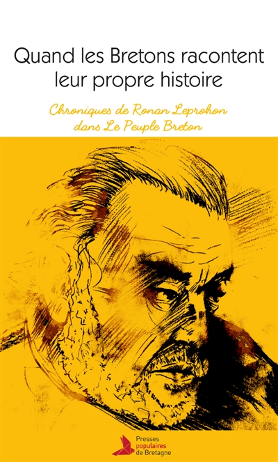 Quand les Bretons racontent leur propre histoire : chroniques de Ronan Leprohon dans Le Peuple breton