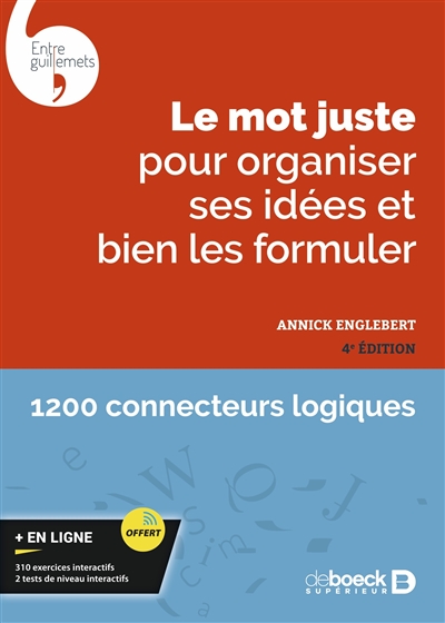Le mot juste pour organiser ses idées et bien les formuler : 1.200 connecteurs logiques