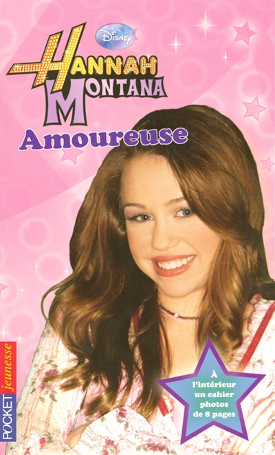 Hannah Montana. Vol. 6. Amoureuse