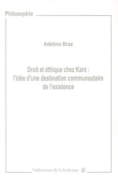 Droit et éthique chez Kant : l'idée d'une destination communautaire de l'existence
