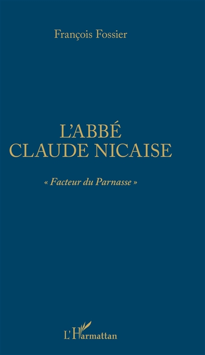 L'abbé Claude Nicaise : facteur du Parnasse