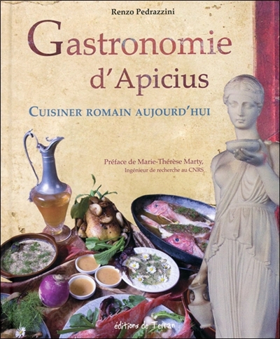 Gastronomie d'Apicius : cuisiner romain aujourd'hui