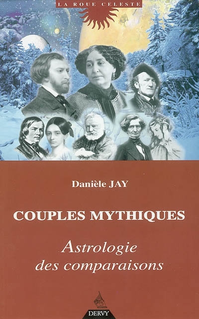 Couples mythiques : l'astrologie des comparaisons