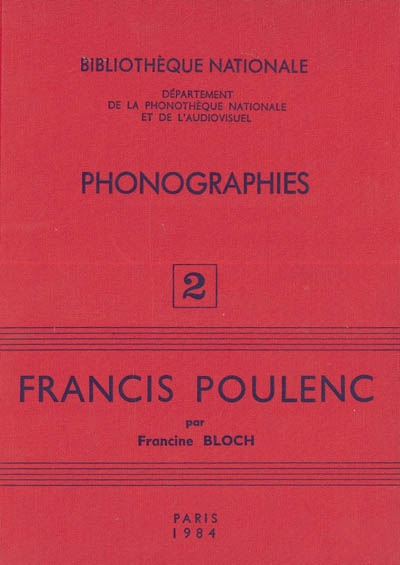 Phonographies. Vol. 2. Francis Poulenc, 1928-1982