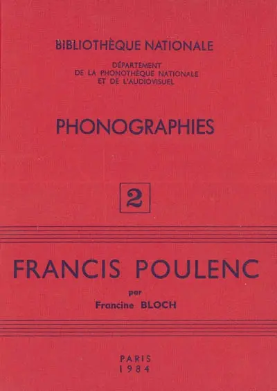 Phonographies. Vol. 2. Francis Poulenc, 1928-1982