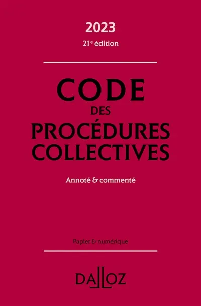 Code des procédures collectives 2023 : annoté & commenté