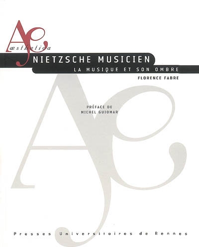 Nietzsche musicien : la musique et son ombre