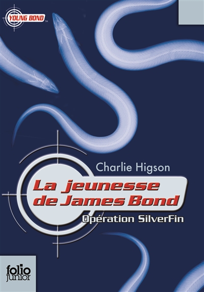 La jeunesse de James Bond. Vol. 1. Opération Silverfin