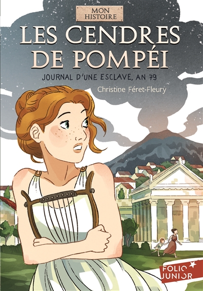 Les cendres de Pompéi : journal d'une esclave, an 79