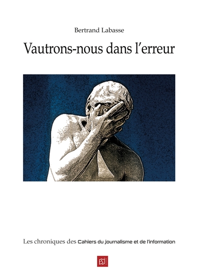 Vautrons-nous dans l'erreur : Les chroniques des Cahiers