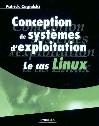 Conception de systèmes d'exploitation : le cas Linux