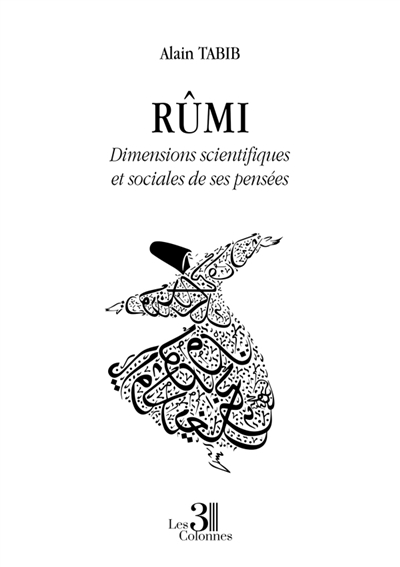Rûmi : Dimensions scientifiques et sociales de ses pensées