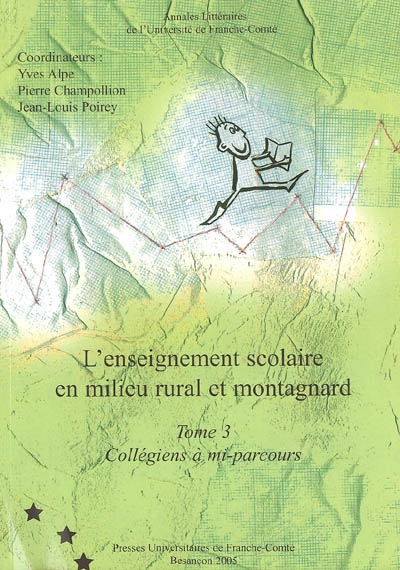 L'enseignement scolaire en milieu rural et montagnard. Vol. 3. Collégiens à mi-parcours