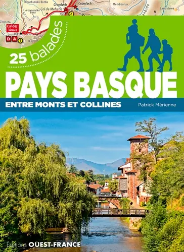 Pays basque : entre monts et collines : 25 balades