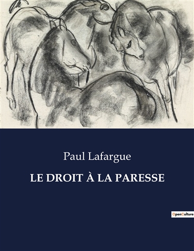 LE DROIT A LA PARESSE