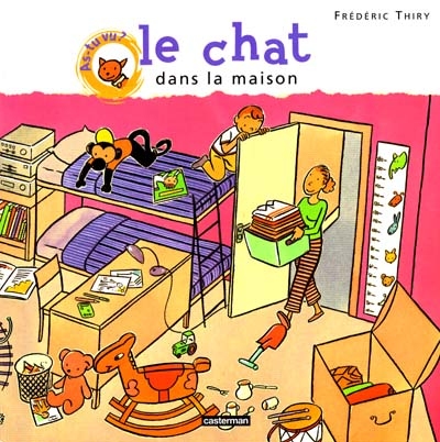 As-tu vu le chat dans la maison ?