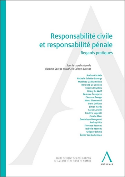Responsabilité civile et responsabilité pénale : regards pratiques : actes du colloque du 12 novembre 2021
