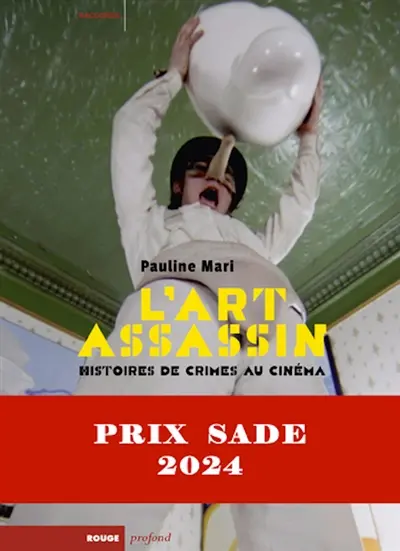 L'art assassin : histoires de crimes au cinéma