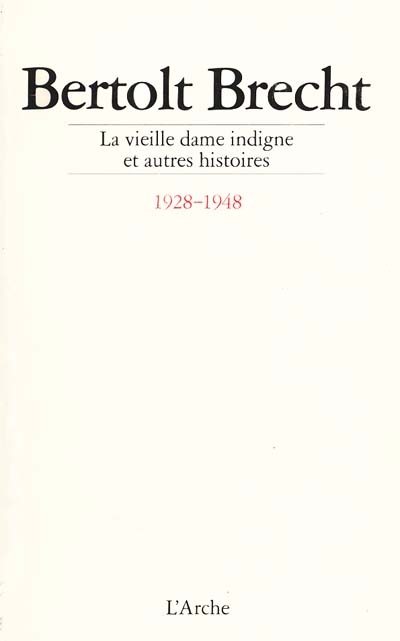 La Vieille dame indigne : et autres histoires, 1928-1948