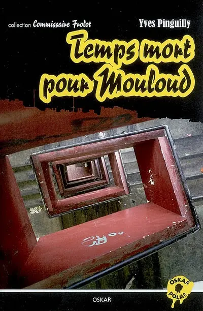 Collection Commissaire Frolot. Temps mort pour Mouloud