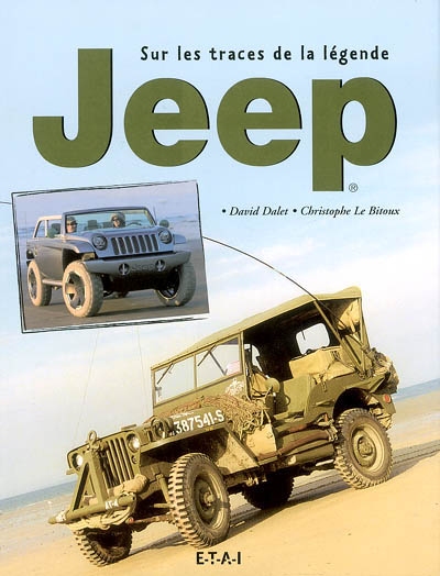 Jeep, sur les traces de la légende