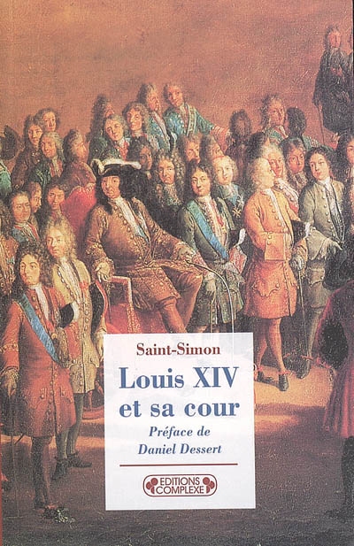 Louis XIV et sa Cour