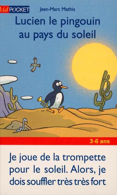 Lucien le pingouin au pays du soleil