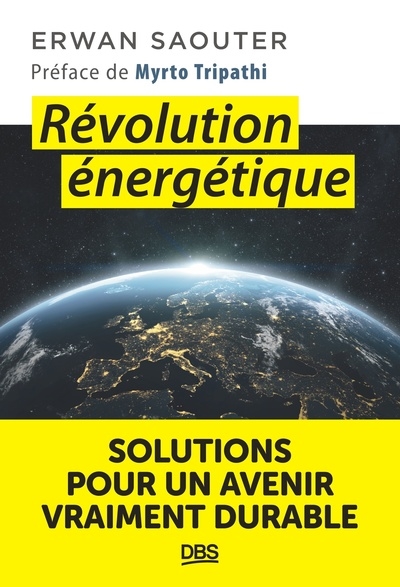Révolution énergétique : solutions pour un avenir vraiment durable
