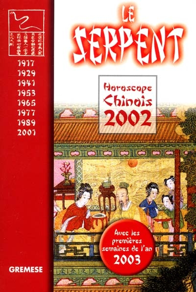 Horoscope chinois 2002 : le serpent