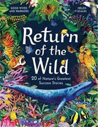 Return of the Wild 20 of Nature´s Greatest Success Stories