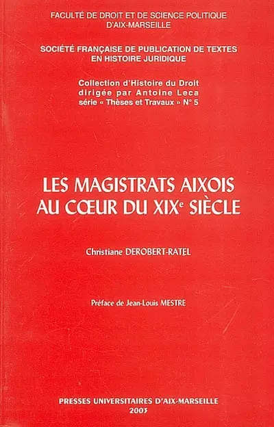 Les magistrats aixois au coeur du XIXe siècle