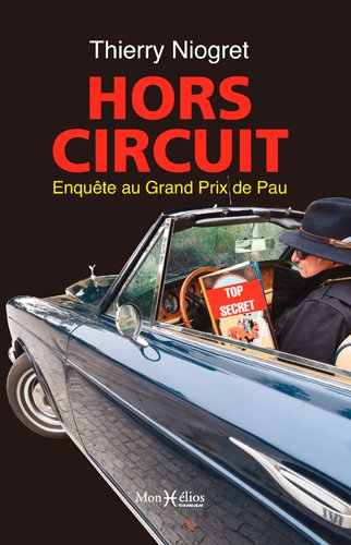 Hors circuit : enquête au Grand Prix de Pau
