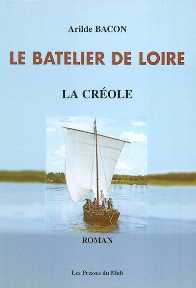 Le batelier de Loire : la créole