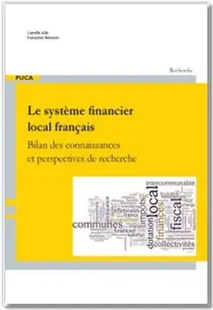 Le système financier local français : bilan des connaissances et perspectives de recherche : novembre 2015