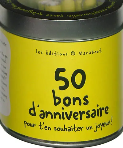 50 bons d'anniversaire : pour t'en souhaiter un joyeux !