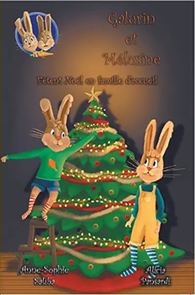 Galurin et Mélusine. Vol. 3. Galurin et Mélusine fêtent Noël en famille d'accueil