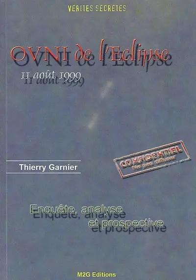 Ovni de l'eclipse, 11 août 1999 : enquête, analyse et prospective