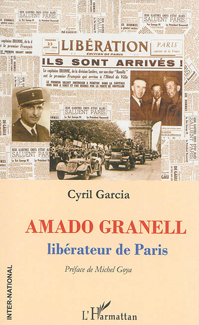 Amado Granell : libérateur de Paris