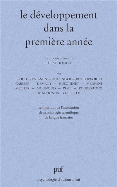 Le Développement dans la première année : symposium, Grenoble, 1981