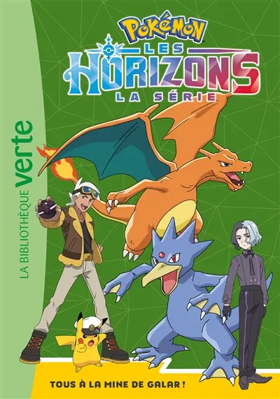 Pokémon : la série Les horizons. Vol. 9. Tous à la mine de Galar !