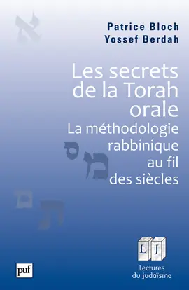 Les secrets de la Torah orale : la méthodologie rabbinique au fil des siècles