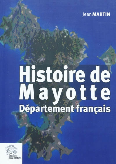 Histoire de Mayotte, département français