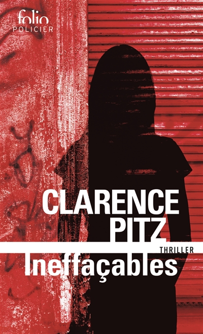 Ineffaçables : thriller