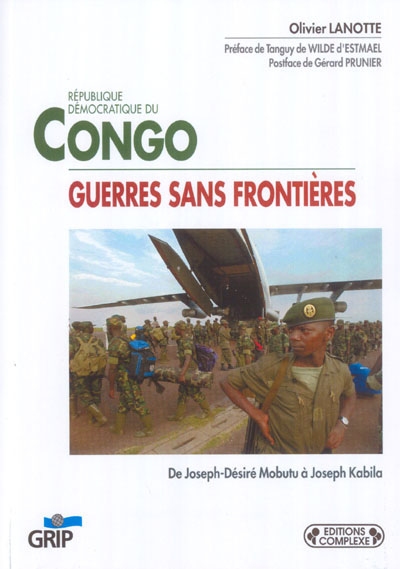 Guerres sans frontières en République démocratique du Congo : de Joseph-Désiré Mobutu à Joseph Kabila