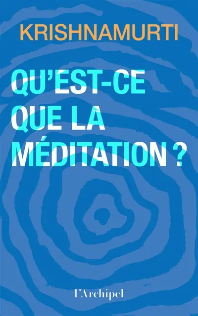 Qu'est-ce que la méditation ?