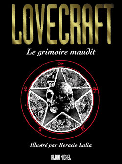 Lovecraft. Vol. 1. Le grimoire maudit : 7 histoires de terreur