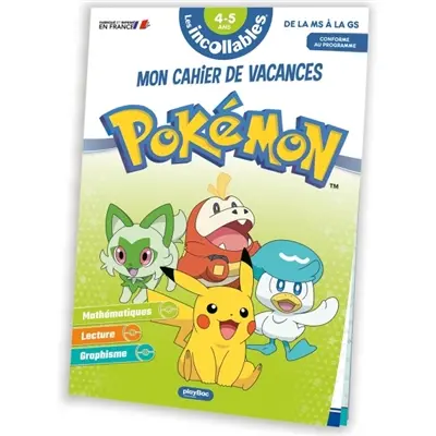 Mon cahier de vacances Pokémon : de la MS à la GS, 4-5 ans, conforme au programme
